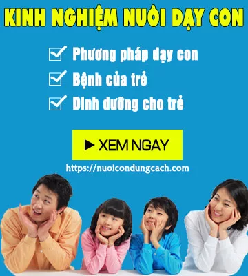 Kinh nghiệm nuôi dạy con